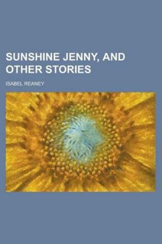 Cover of Sunshine Jenny, and Other Stories