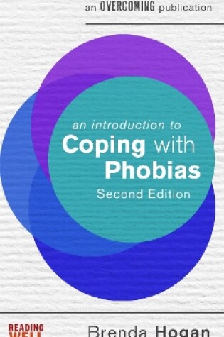 Cover of An Introduction to Coping with Phobias, 2nd Edition