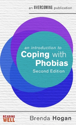 Cover of An Introduction to Coping with Phobias, 2nd Edition