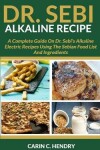 Book cover for Dr. Sebi Alkaline Recipe