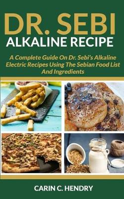 Cover of Dr. Sebi Alkaline Recipe