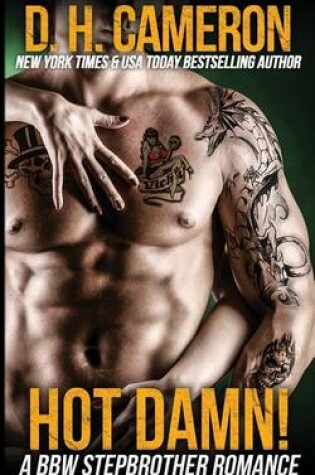 Cover of Hot Damn! - A BBW Stepbrother Romance