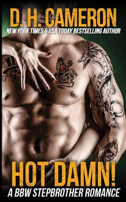 Book cover for Hot Damn! - A BBW Stepbrother Romance