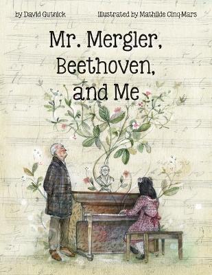 Book cover for Mr. Mergler, Beethoven, and Me