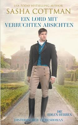 Cover of Ein Lord mit verruchten Absichten