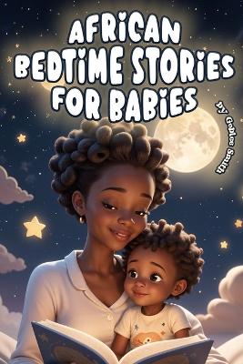 Cover of African Bedtime Stories for Babies