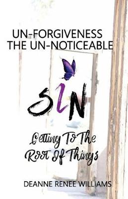 Cover of Un-Forgiveness the Un-Noticable Sin