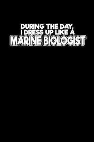 Cover of Dress up like Marine Biologist