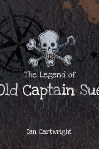Cover of The Legend of Old Captain Sue
