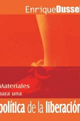 Cover of Materiales Para Una Politica de la Liberacion