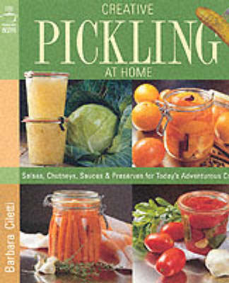 Book cover for Creative Pickling at Home