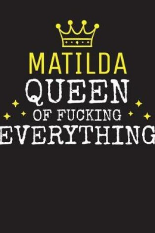 Cover of MATILDA - Queen Of Fucking Everything