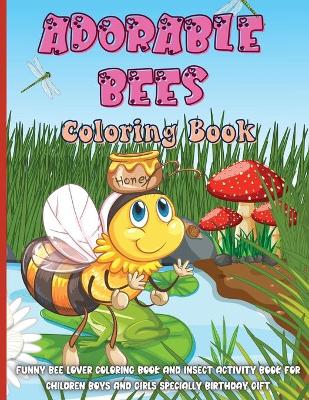 Book cover for Adorable Bees Coloring Book