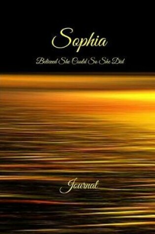 Cover of Sophia Believed She Could So She Did