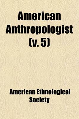 Book cover for American Anthropologist (Volume 5)