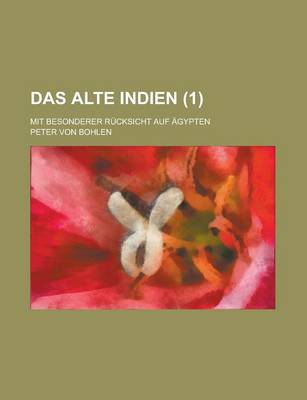 Book cover for Das Alte Indien; Mit Besonderer Rucksicht Auf Agypten (1 )