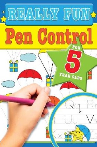 Cover of Really Fun Pen Control For 5 Year Olds