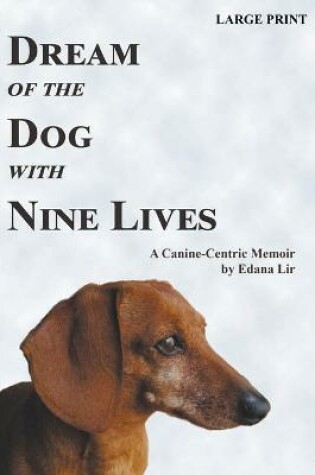 Cover of Dream of the Dog with Nine Lives - Large Print Edition