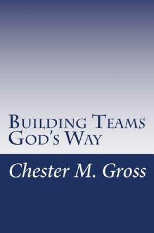 Cover of Building Teams God's Way