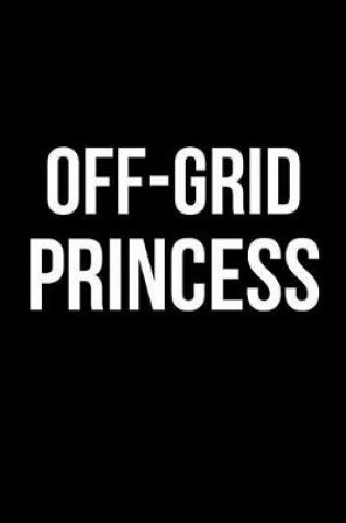 Cover of Off-Grid Princess