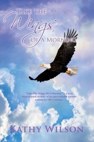 Cover of Take the Wings of a Morning