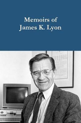 Book cover for Memoirs of James K. Lyon