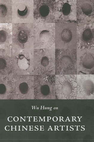 Cover of Wu Hung on Contemporary Chinese Artists