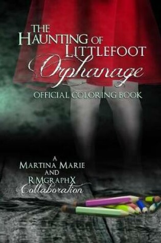 Cover of The Haunting of Littlefoot Orphanage Official Coloring Book