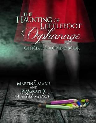 Book cover for The Haunting of Littlefoot Orphanage Official Coloring Book