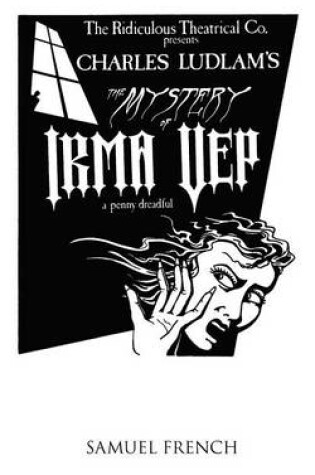 Cover of The Mystery of Irma Vep - A Penny Dreadful