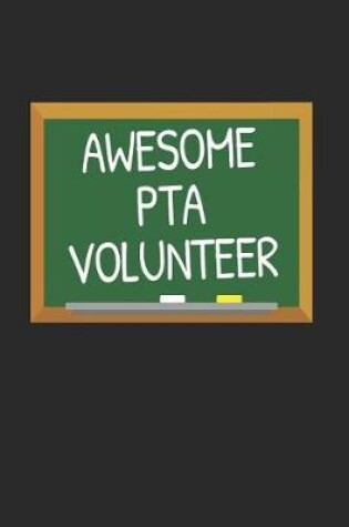 Cover of Awesome PTA Volunteer