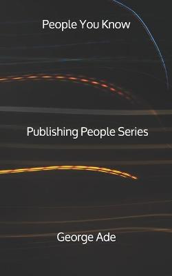 Book cover for People You Know - Publishing People Series