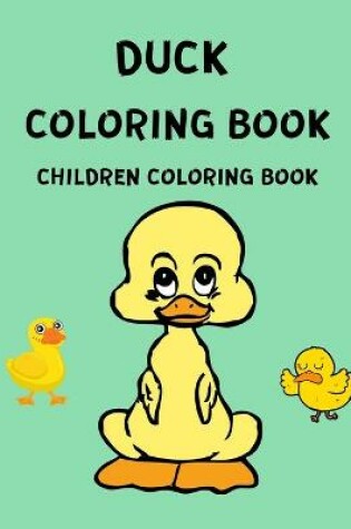 Cover of Duck Coloring Book - Children Coloring Book