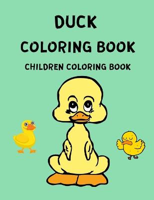 Book cover for Duck Coloring Book - Children Coloring Book