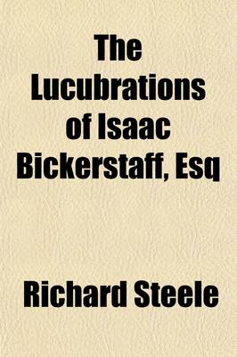 Book cover for The Lucubrations of Isaac Bickerstaff, Esq