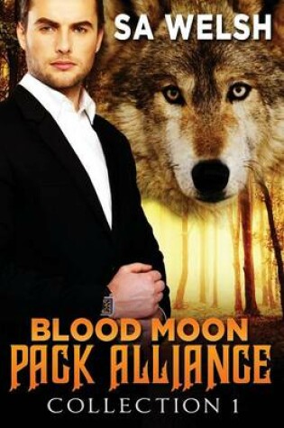 Cover of Blood Moon Pack Alliance Collection 1