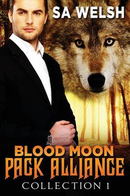 Book cover for Blood Moon Pack Alliance Collection 1