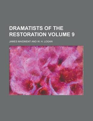 Book cover for Dramatists of the Restoration Volume 9