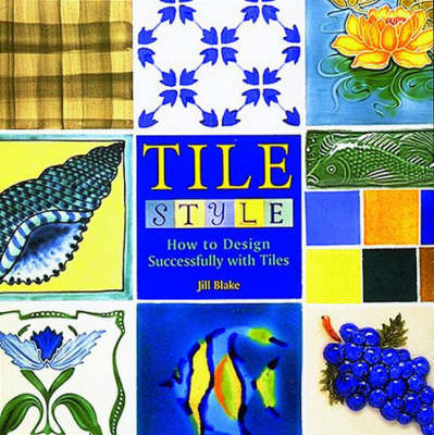 Book cover for Tile Style: How to Design Successfull