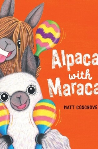 Cover of Alpacas with Maracas (PB)