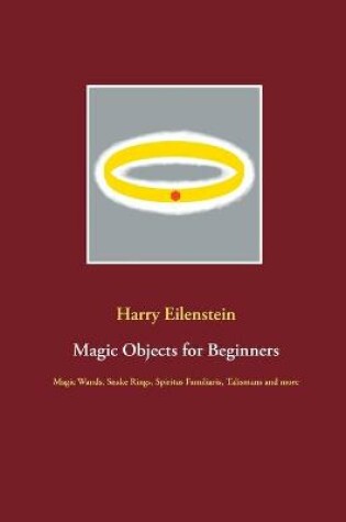 Cover of Magic Objects for Beginners