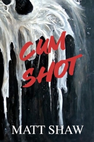 Cover of Cum Shot