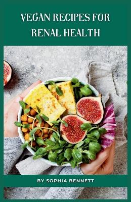 Book cover for Vegan Recipes for Renal Health