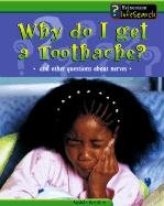Book cover for Why Do I Get a Toothache?