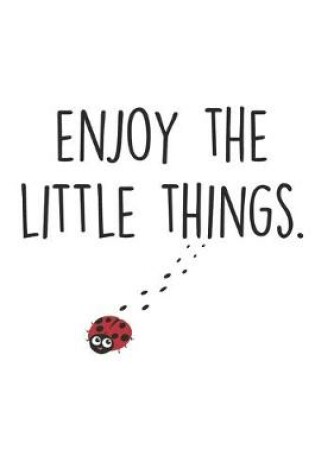 Cover of Enjoy The Little Things