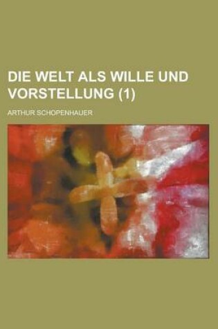 Cover of Die Welt ALS Wille Und Vorstellung (1)