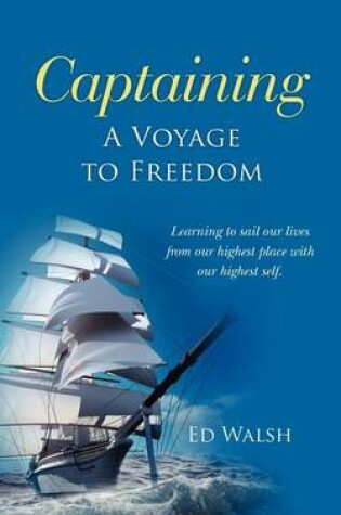 Cover of Captaining - A Voyage to Freedom