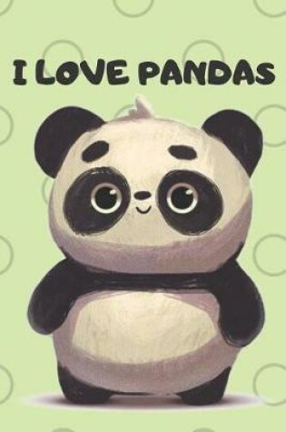 Cover of I Love Pandas