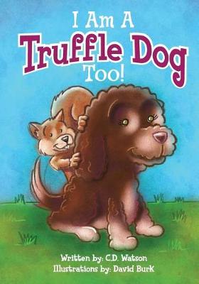 Book cover for I Am A Truffle Dog Too