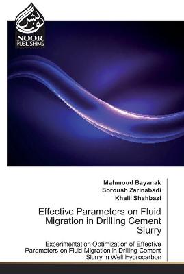 Book cover for Effective Parameters on Fluid Migration in Drilling Cement Slurry